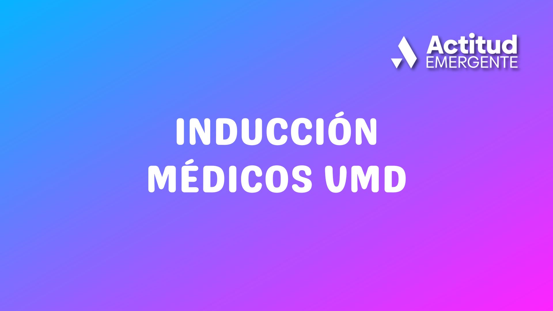Inducción Médicos VMD