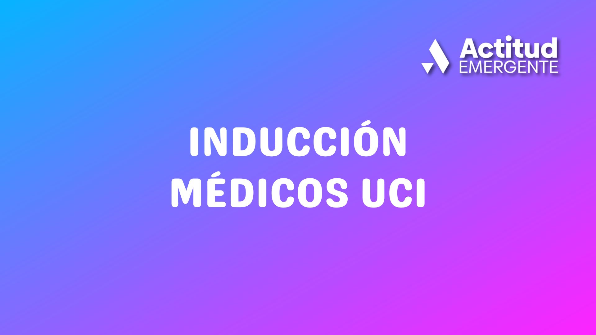 Inducción Médicos UCI