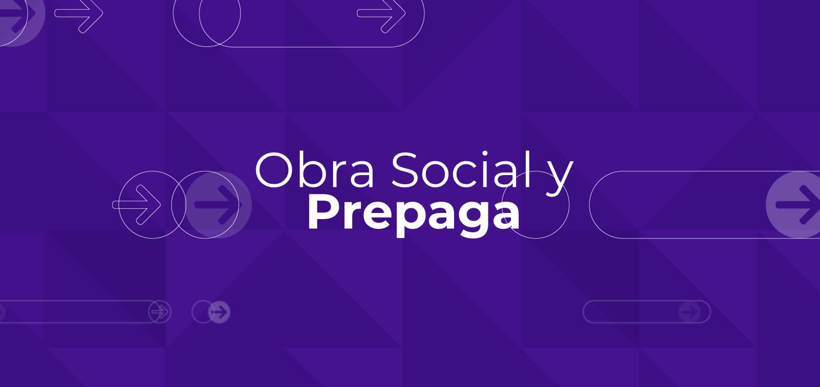 Obra Social y Prepaga