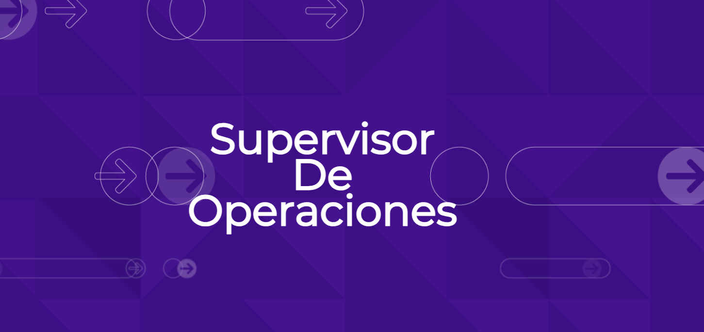 Supervisor de Operaciones