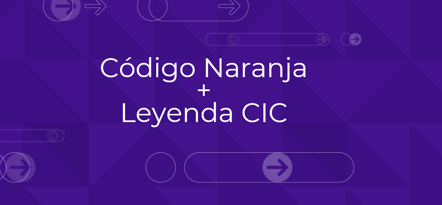 Código Naranja + Leyenda CIC
