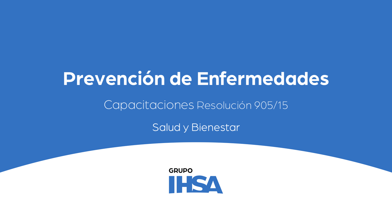 Prevención de enfermedades - Capacitaciones Resolución 905/15